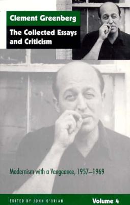 Immagine del venditore per The Collected Essays and Criticism, Volume 4: Modernism with a Vengeance, 1957-1969 (Paperback or Softback) venduto da BargainBookStores