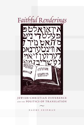 Seller image for Faithful Renderings: Jewish-Christian Difference and the Politics of Translation (Paperback or Softback) for sale by BargainBookStores