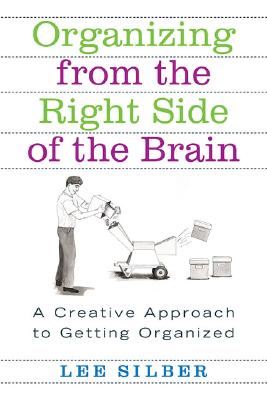 Imagen del vendedor de Organizing from the Right Side of the Brain: A Creative Approach to Getting Organized (Paperback or Softback) a la venta por BargainBookStores