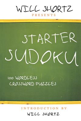 Image du vendeur pour Starter Sudoku: 100 Wordless Crossword Puzzles (Paperback or Softback) mis en vente par BargainBookStores