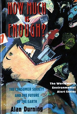 Seller image for How Much Is Enough?: The Consumer Society and the Future of the Earth (Paperback or Softback) for sale by BargainBookStores