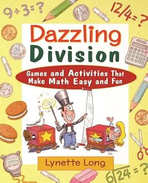 Image du vendeur pour Dazzling Division: Games and Activities That Make Math Easy and Fun (Paperback or Softback) mis en vente par BargainBookStores