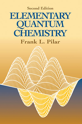 Seller image for Elementary Quantum Chemistry, Second Edition (Paperback or Softback) for sale by BargainBookStores