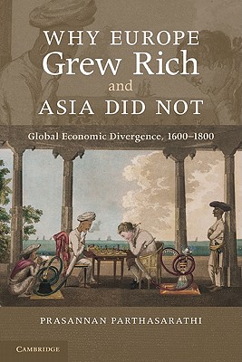 Imagen del vendedor de Why Europe Grew Rich and Asia Did Not: Global Economic Divergence, 1600-1850 (Paperback or Softback) a la venta por BargainBookStores