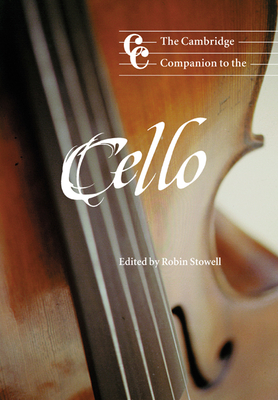 Seller image for The Cambridge Companion to the Cello (Paperback or Softback) for sale by BargainBookStores