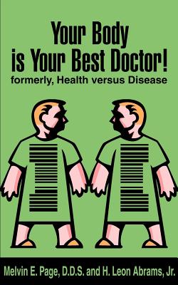 Seller image for Your Body is Your Best Doctor!: Formerly, Health Versus Disease (Paperback or Softback) for sale by BargainBookStores