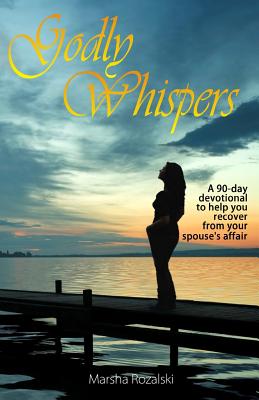 Seller image for Godly Whispers: A 90-Day Devotional to Help You Recover from Your Spouses Affair (Paperback or Softback) for sale by BargainBookStores