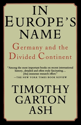 Seller image for In Europe's Name: Germany and the Divided Continent (Paperback or Softback) for sale by BargainBookStores
