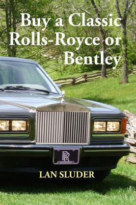 Immagine del venditore per Buy a Classic Rolls-Royce or Bentley (Paperback or Softback) venduto da BargainBookStores