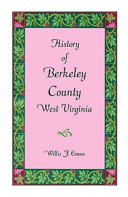 Seller image for History of Berkeley County, West Virginia (Paperback or Softback) for sale by BargainBookStores