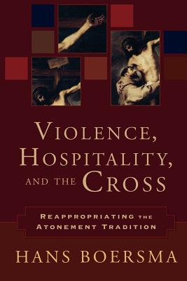 Immagine del venditore per Violence, Hospitality, and the Cross: Reappropriating the Atonement Tradition (Paperback or Softback) venduto da BargainBookStores