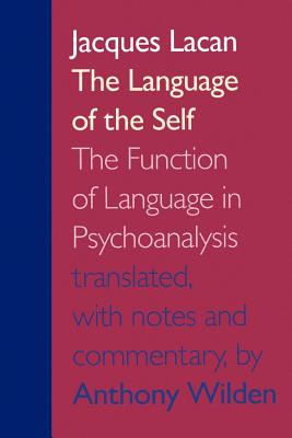 Seller image for The Language of the Self: The Function of Language in Psychoanalysis (Paperback or Softback) for sale by BargainBookStores