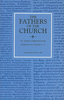 Seller image for Saint John Chrysostom: Homilies on Genesis 1-17 (Paperback or Softback) for sale by BargainBookStores