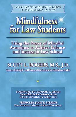 Seller image for Mindfulness for Law Students: Using the Power of Mindfulness to Achieve Balance and Success in Law School (Paperback or Softback) for sale by BargainBookStores