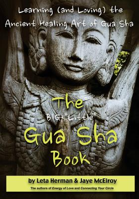 Immagine del venditore per The Big "Little" Gua Sha Book: Learning (and Loving) the Ancient Healing Art of Gua Sha (Paperback or Softback) venduto da BargainBookStores