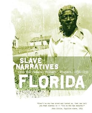 Seller image for Florida Slave Narratives: Slave Narratives from the Federal Writers' Project 1936-1938 (Paperback or Softback) for sale by BargainBookStores