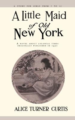 Seller image for Little Maid of Old New York (Paperback or Softback) for sale by BargainBookStores