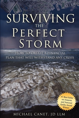 Image du vendeur pour Surviving the Perfect Storm: How to Create a Financial Plan That Will Withstand Any Crisis (Paperback or Softback) mis en vente par BargainBookStores