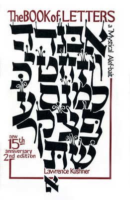 Seller image for The Book of Letters: A Mystical Hebrew Alphabet (Paperback or Softback) for sale by BargainBookStores