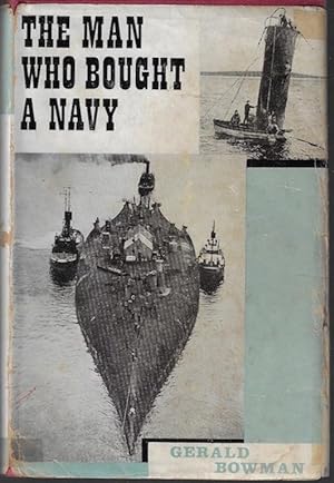 The Man Who Bought a Navy: The Story of the World's Greatest Salvage Achievement at Scapa Flow