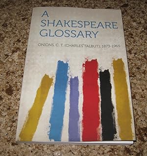 Seller image for A Shakespeare Glossary for sale by Paul Wiste Books