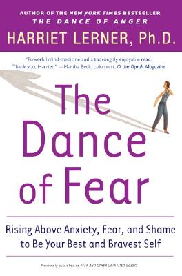 Seller image for The Dance of Fear: Rising Above the Anxiety, Fear, and Shame to Be Your Best and Bravest Self (Paperback or Softback) for sale by BargainBookStores