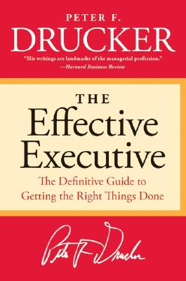 Seller image for The Effective Executive: The Definitive Guide to Getting the Right Things Done (Paperback or Softback) for sale by BargainBookStores