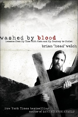 Seller image for Washed by Blood: Lessons from My Time with Korn and My Journey to Christ (Paperback or Softback) for sale by BargainBookStores