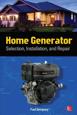 Seller image for Home Generator: Selection, Installation, and Repair (Paperback or Softback) for sale by BargainBookStores