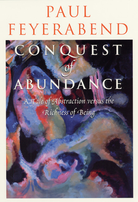 Imagen del vendedor de Conquest of Abundance: A Tale of Abstraction Versus the Richness of Being (Paperback or Softback) a la venta por BargainBookStores