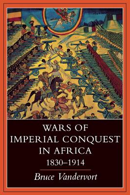 Image du vendeur pour Wars of Imperial Conquest in Africa, 1830a1914 (Paperback or Softback) mis en vente par BargainBookStores