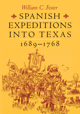 Imagen del vendedor de Spanish Expeditions Into Texas, 1689-1768 (Paperback or Softback) a la venta por BargainBookStores
