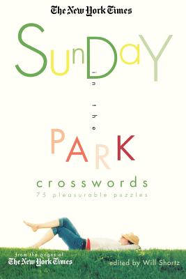 Imagen del vendedor de The New York Times Sunday in the Park Crosswords: 75 Pleasurable Puzzles (Paperback or Softback) a la venta por BargainBookStores