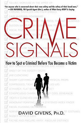 Immagine del venditore per Crime Signals: How to Spot a Criminal Before You Become a Victim (Paperback or Softback) venduto da BargainBookStores