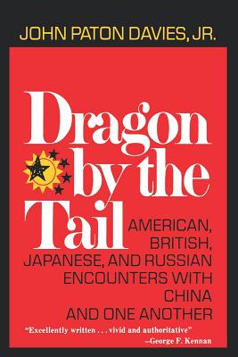 Seller image for Dragon by the Tail: American, British, Japanese, and Russian Encounters with China and One Another (Paperback or Softback) for sale by BargainBookStores