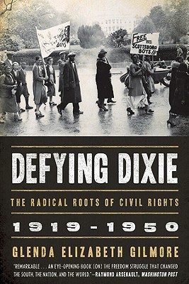 Seller image for Defying Dixie: The Radical Roots of Civil Rights, 1919-1950 (Paperback or Softback) for sale by BargainBookStores