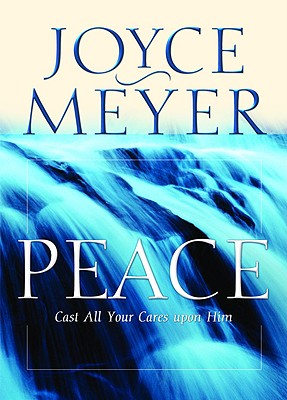 Imagen del vendedor de Peace: Cast All Your Cares Upon Him (Paperback or Softback) a la venta por BargainBookStores