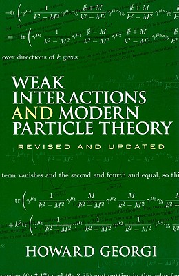 Imagen del vendedor de Weak Interactions and Modern Particle Theory (Paperback or Softback) a la venta por BargainBookStores