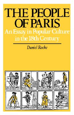Seller image for The People of Paris: An Essay in Popular Culture in the 18th Century (Paperback or Softback) for sale by BargainBookStores