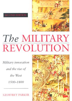 Immagine del venditore per The Military Revolution: Military Innovation and the Rise of the West, 1500 1800 (Paperback or Softback) venduto da BargainBookStores