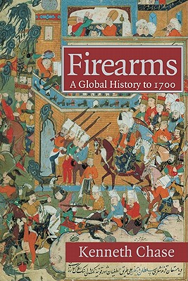 Immagine del venditore per Firearms: A Global History to 1700 (Paperback or Softback) venduto da BargainBookStores