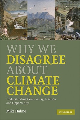 Immagine del venditore per Why We Disagree about Climate Change: Understanding Controversy, Inaction and Opportunity (Paperback or Softback) venduto da BargainBookStores