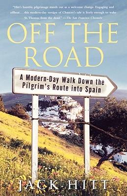 Seller image for Off the Road: A Modern-Day Walk Down the Pilgrim's Route Into Spain (Paperback or Softback) for sale by BargainBookStores