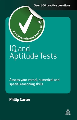 Seller image for IQ and Aptitude Tests: Assess Your Verbal, Numerical and Spatial Reasoning Skills (Paperback or Softback) for sale by BargainBookStores