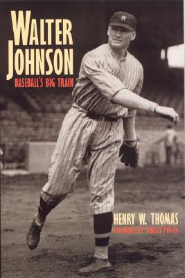 Immagine del venditore per Walter Johnson: Baseball's Big Train (Paperback or Softback) venduto da BargainBookStores