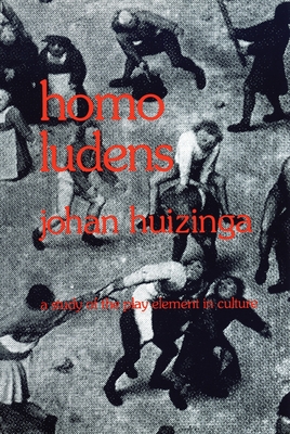 Seller image for Homo Ludens: A Study of the Play-Element in Culture (Paperback or Softback) for sale by BargainBookStores