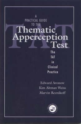 Immagine del venditore per A Practical Guide to the Thematic Apperception Test: The Tat in Clinical Practice (Paperback or Softback) venduto da BargainBookStores