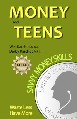 Imagen del vendedor de Money and Teens: Savvy Money Skills (Paperback or Softback) a la venta por BargainBookStores