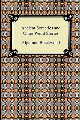 Bild des Verkufers fr Ancient Sorceries and Other Weird Stories (Paperback or Softback) zum Verkauf von BargainBookStores