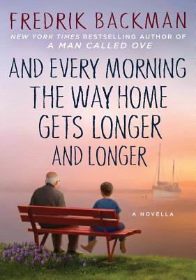 Imagen del vendedor de And Every Morning the Way Home Gets Longer and Longer: A Novella (Hardback or Cased Book) a la venta por BargainBookStores